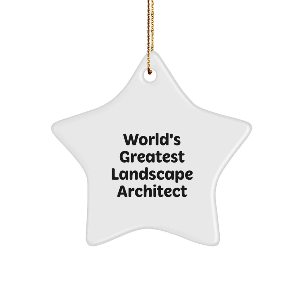 Funny Christmas Unique Gifts from Friends to Landscape Architect, World's Greatest Star Ornament, Unique Landscape Architect Gifts - Image 1