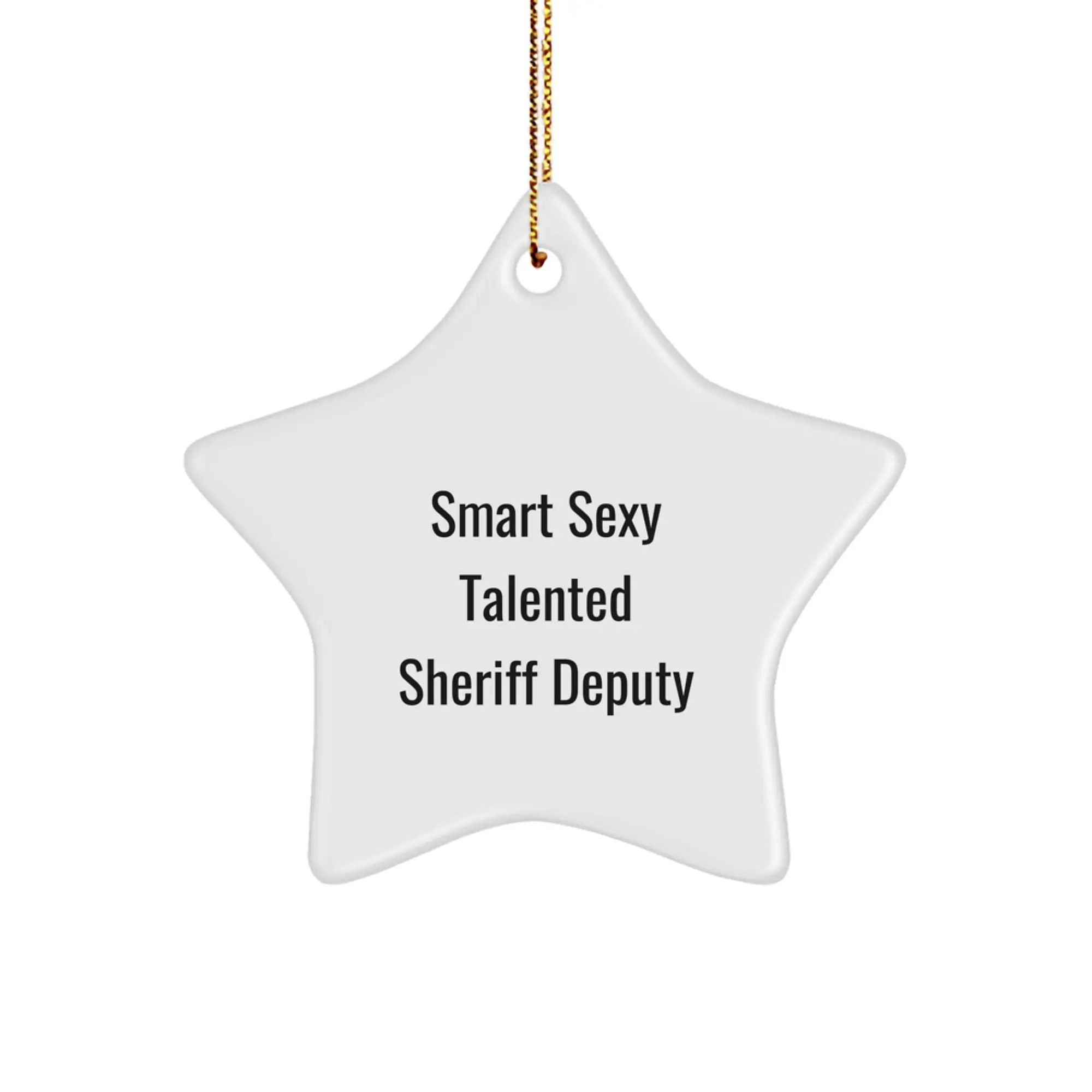 Funny Sheriff Deputy Gifts from Friends for a Talented Sheriff - Image 1