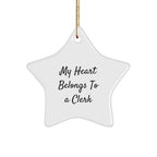 Clerk Gifts from Friends, My Heart Belongs To A Clerk Star Ornament for Christmas, Funny Clerk Clerk Gifts