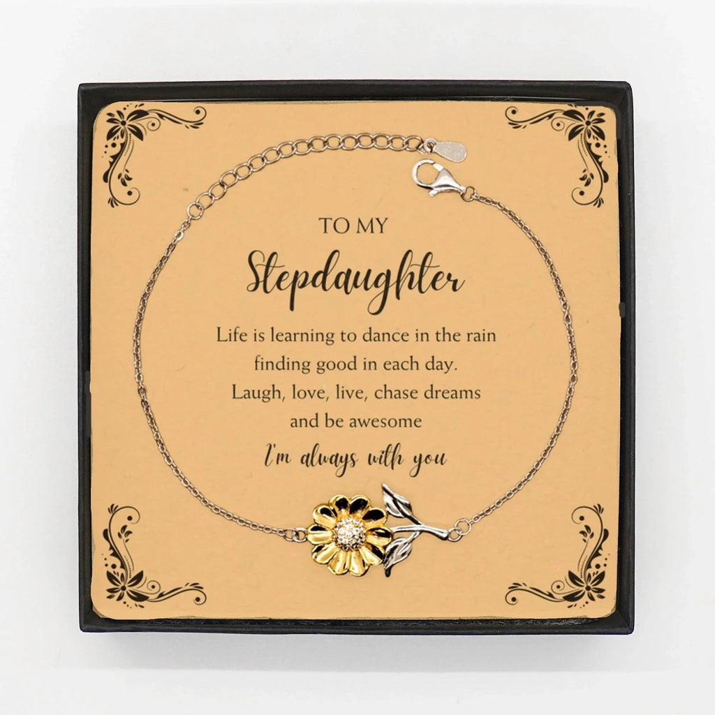 Stepdaughter Sunflower Bracelet - Life is Learning to Dance in the Rain Birthday, Christmas Holiday Gifts