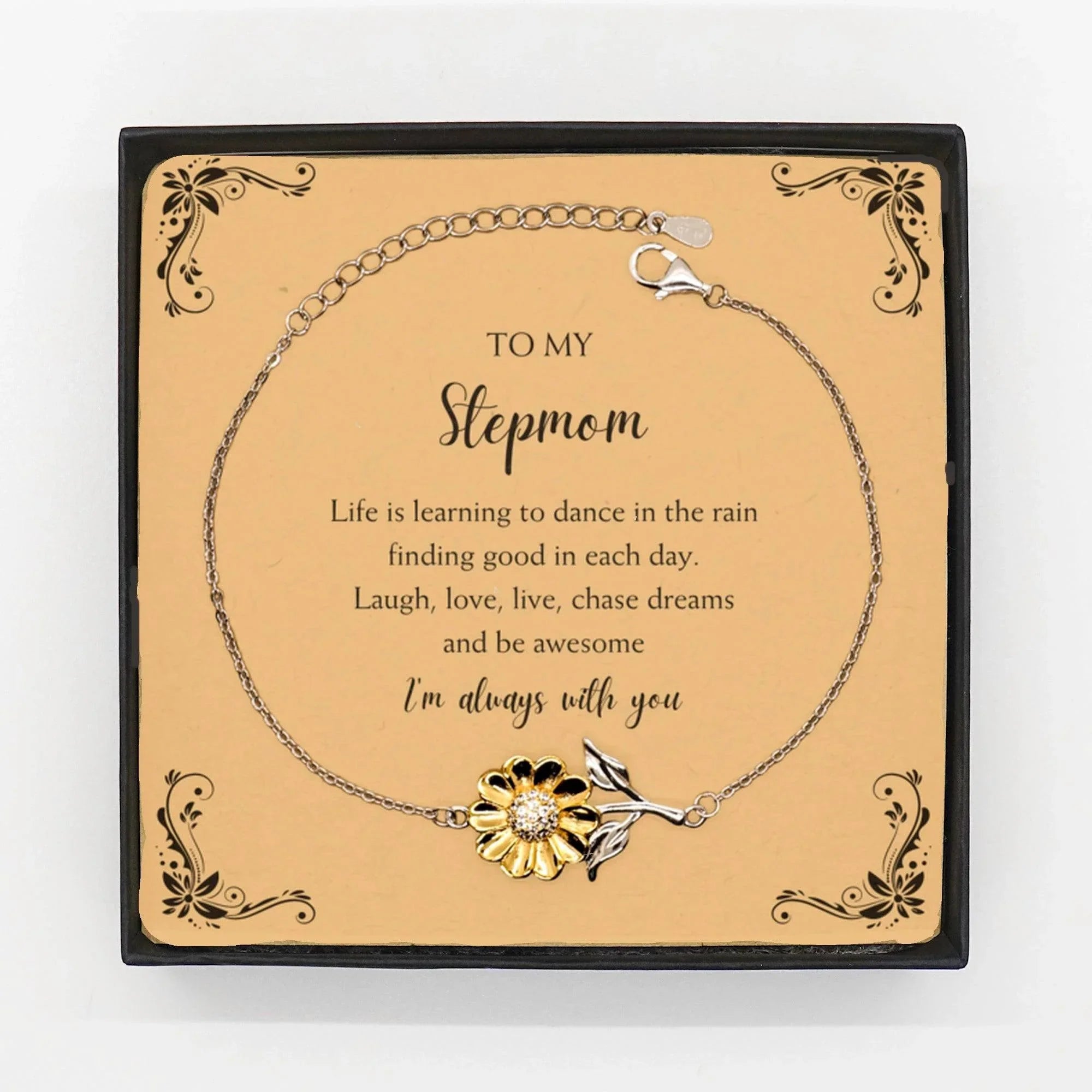 Stepmom Sunflower Bracelet - Life is Learning to Dance in the Rain Birthday, Christmas Holiday Gifts