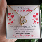 To My Amazing Future Wife I Want To Be Your Last Everything Forever Love Pendant Necklace