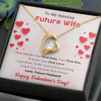 To My Amazing Future Wife I Want To Be Your Last Everything Forever Love Pendant Necklace