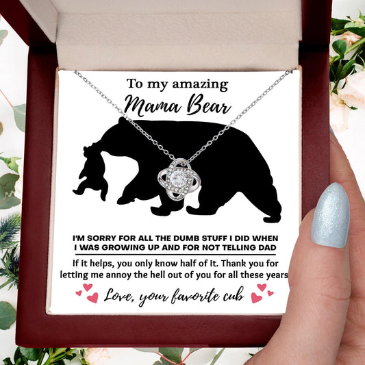 To My Amazing Mama Bear Thanks for Not Telling Dad Love Knot Necklace - Mallard Moon Gift Shop