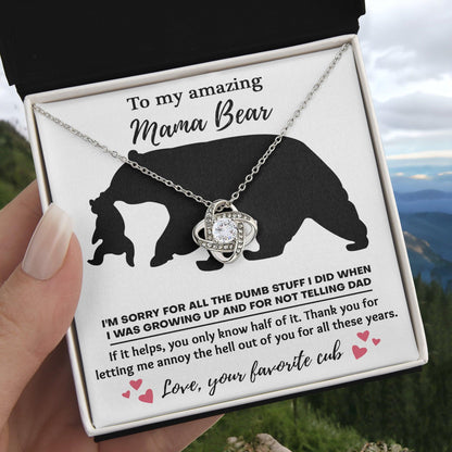 To My Amazing Mama Bear Thanks for Not Telling Dad Love Knot Necklace - Mallard Moon Gift Shop