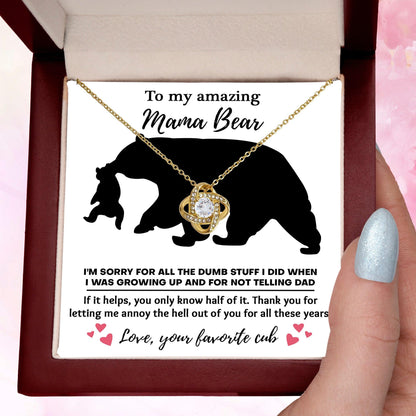 To My Amazing Mama Bear Thanks for Not Telling Dad Love Knot Necklace - Mallard Moon Gift Shop