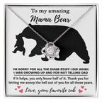 To My Amazing Mama Bear Thanks for Not Telling Dad Love Knot Necklace