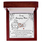 To My Amazing Mom You are my Best Friend, Role Model, and Confidante Interlocking Hearts Necklace