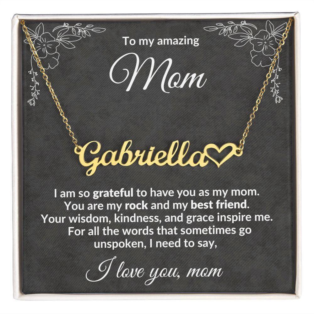 To my Amazing Mom, You Inspire Me - Heart Name Necklace