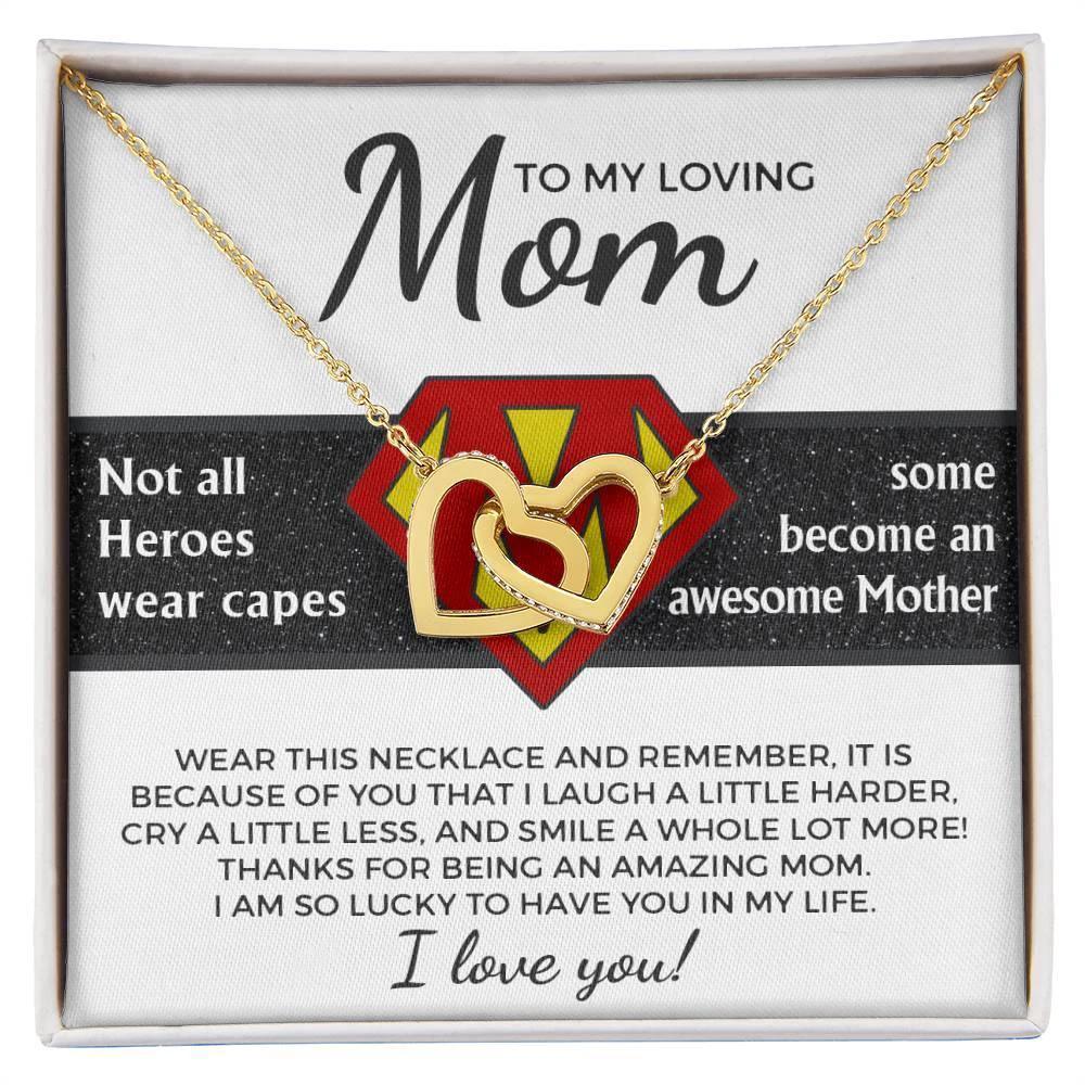 To My Amazing Super Mom Not All Heroes Wear Capes Interlocking Hearts Necklace
