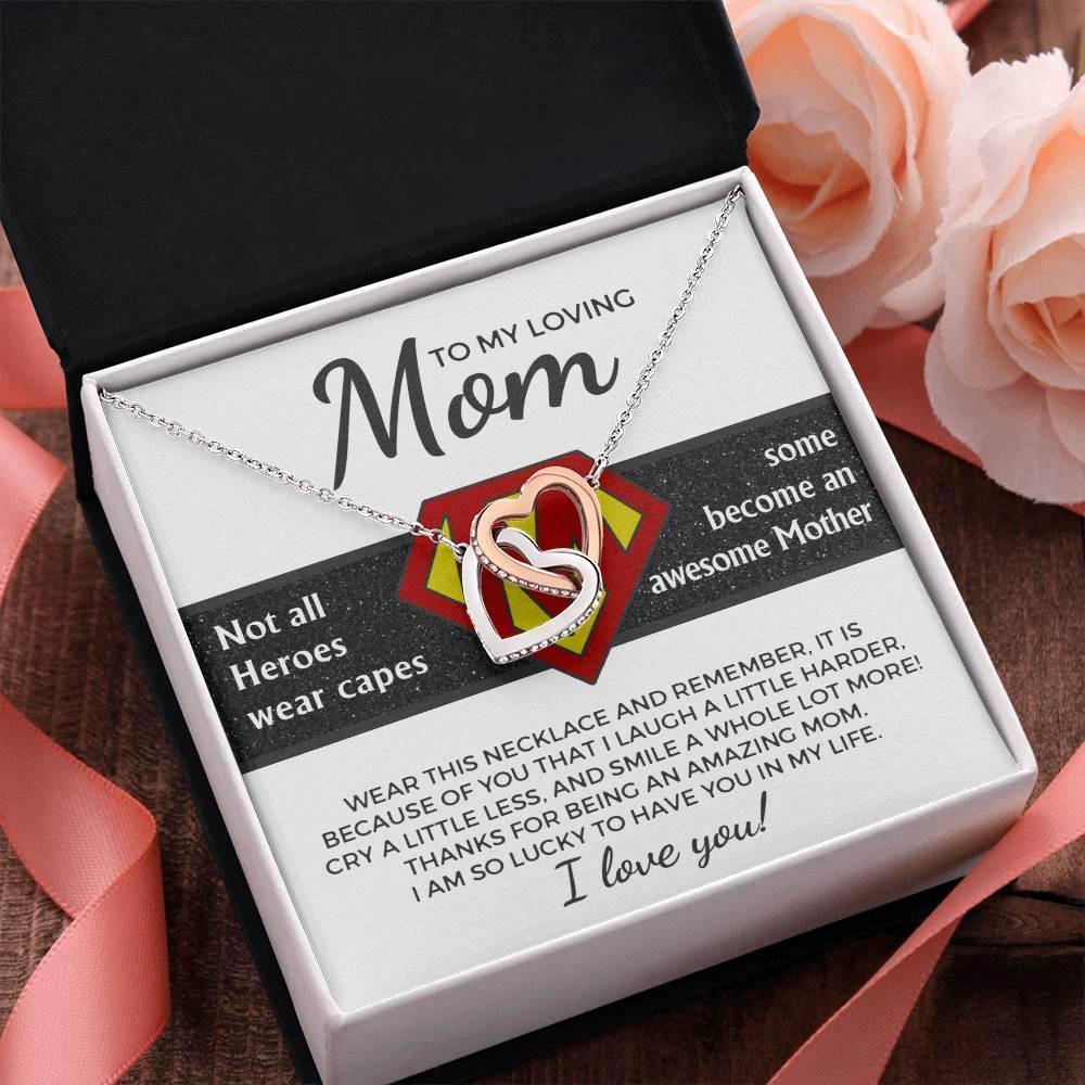 To My Amazing Super Mom Not All Heroes Wear Capes Interlocking Hearts Necklace