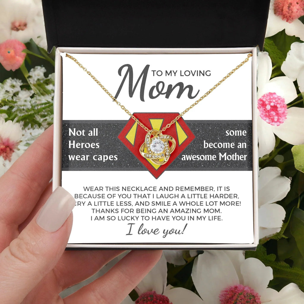To My Amazing Super Mom Not All Heroes Wear Capes Love Knot Necklace
