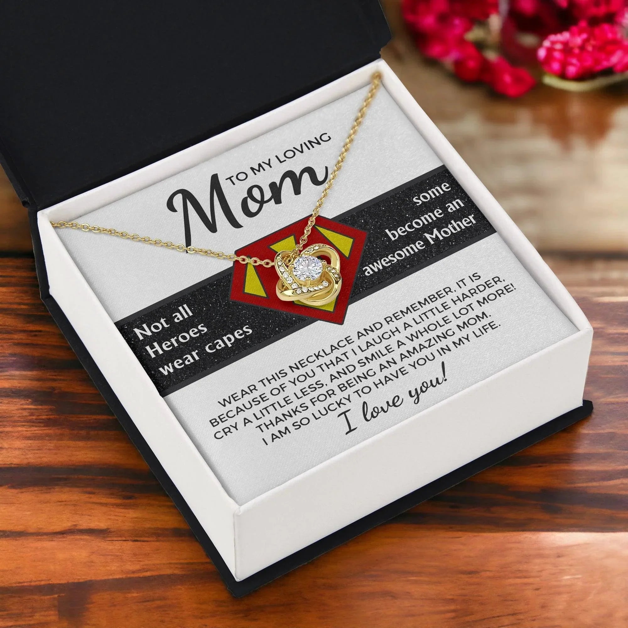 To My Amazing Super Mom Not All Heroes Wear Capes Love Knot Necklace