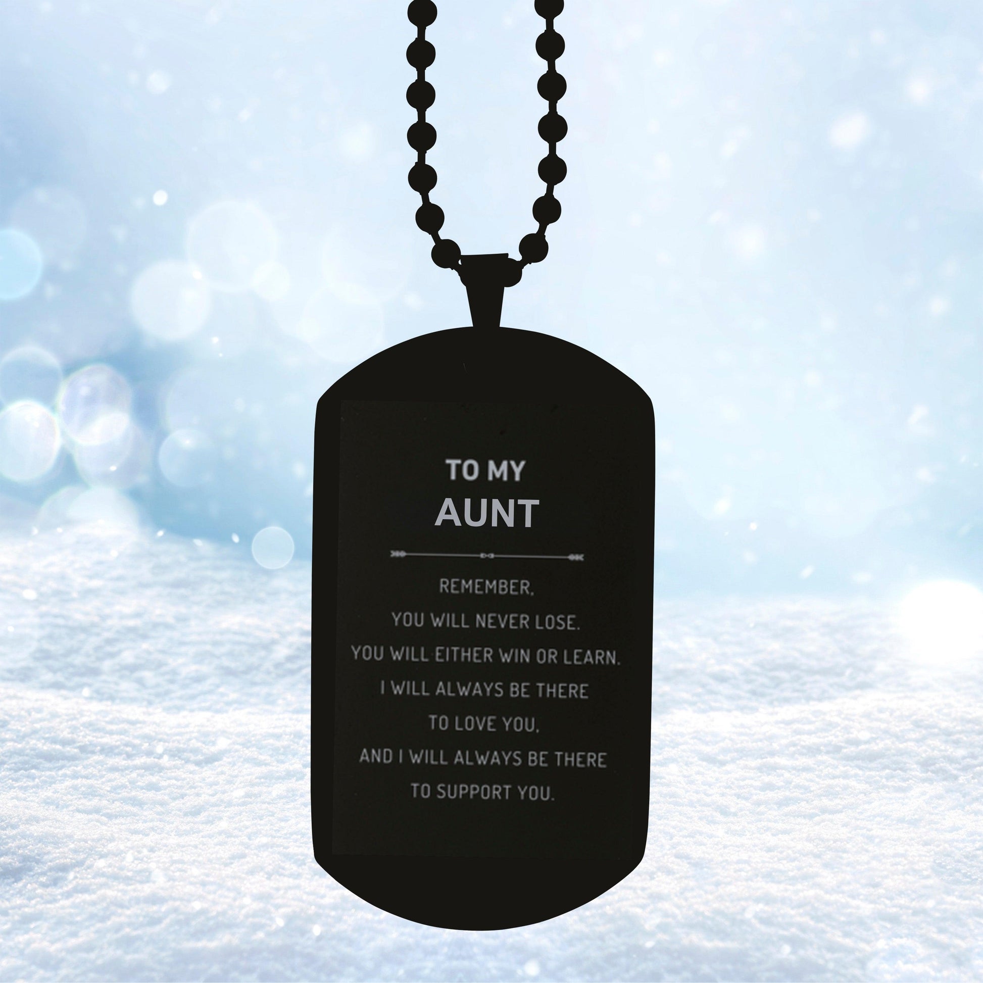 To My Aunt Remember, you will never lose. You will either WIN or LEARN, Keepsake Black Dog Tag Engraved, Birthday Christmas Gifts Ideas - Mallard Moon Gift Shop