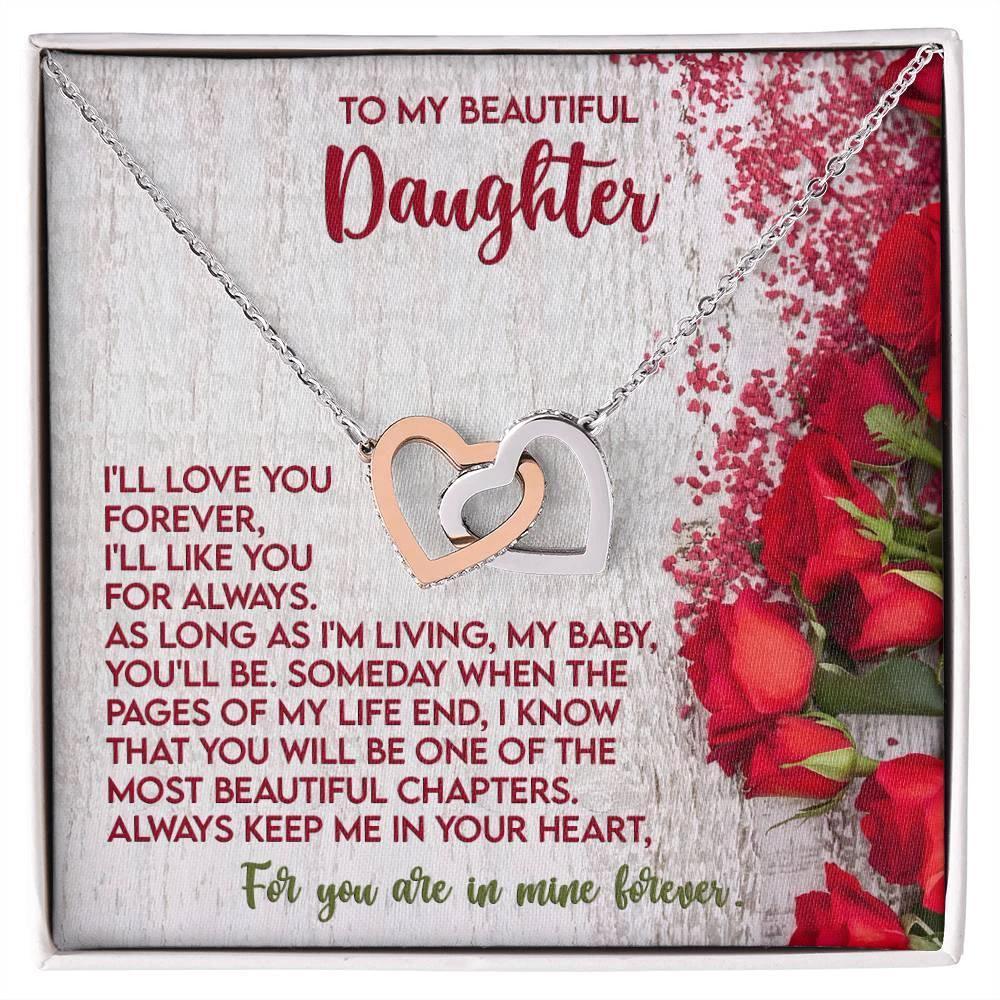 To My Beautiful Daughter You are in my Heart Forever - Interlocking Hearts Necklace