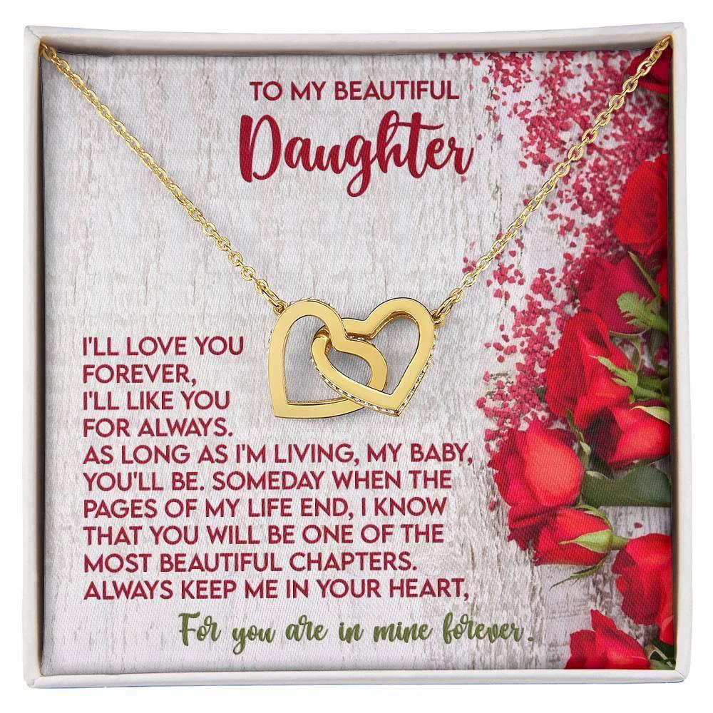 To My Beautiful Daughter You are in my Heart Forever - Interlocking Hearts Necklace
