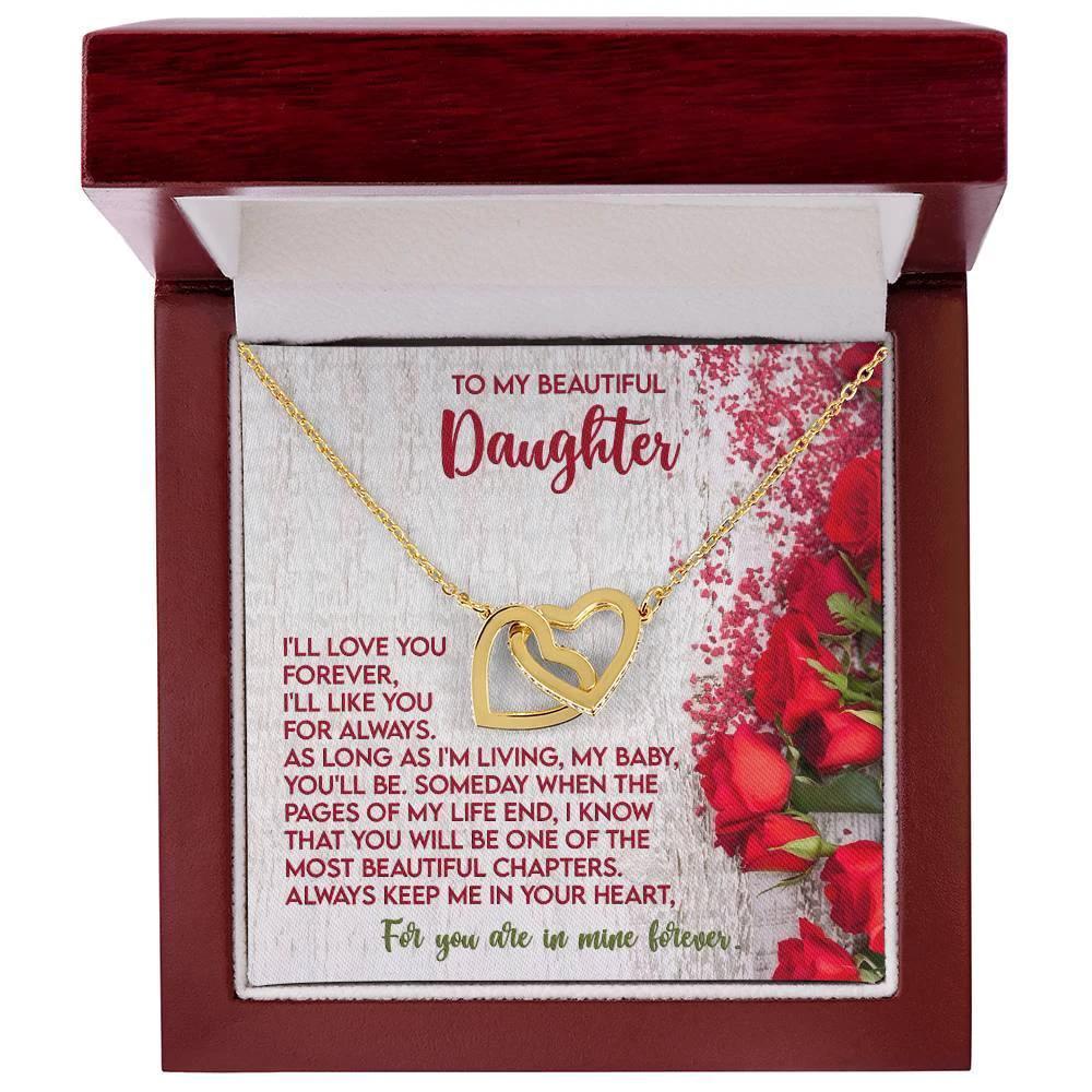 To My Beautiful Daughter You are in my Heart Forever - Interlocking Hearts Necklace