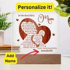 To My Beautiful Mom I May Have Outgrown Your Lap But I Will Never Outgrow Your Heart Personalized Acrylic Plaque