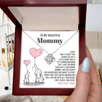 To My Beautiful Mommy - Love Me With All Your Heart - Love Knot Necklace