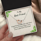 To My Best Friend - A Good Friend is Like a Four-leaf Clover, Hard to Find and Lucky to Have Personalized Hearts Pendant Necklace