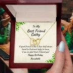 To My Best Friend - A Good Friend is Like a Four-leaf Clover, Hard to Find and Lucky to Have Personalized Hearts Pendant Necklace