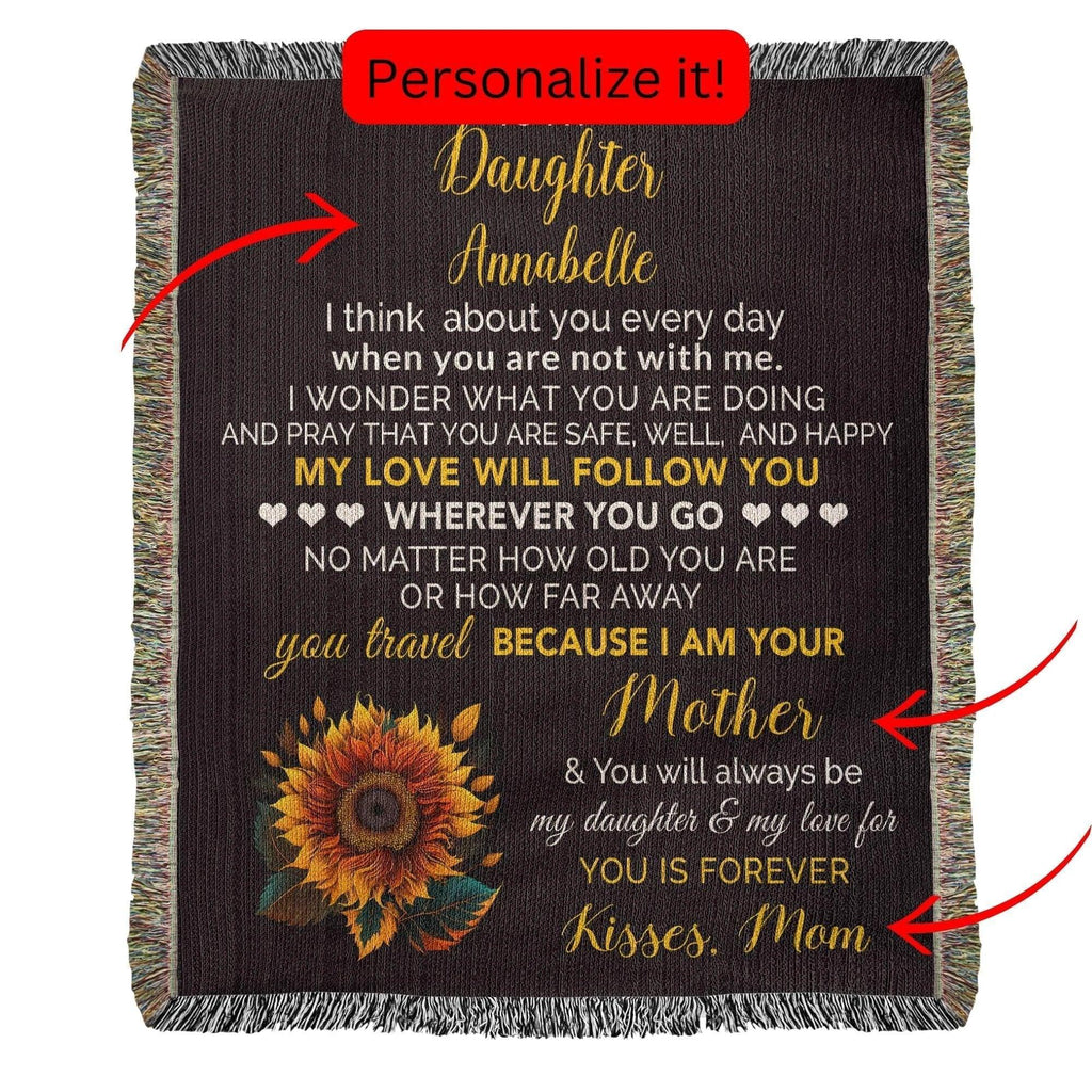 To My Bonus Daughter My Love Will Follow You Personalized Heirloom Woven Blanket