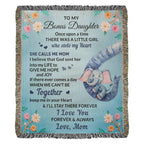 To My Bonus Daughter, You bring me Hope and Joy Heirloom Woven Blanket