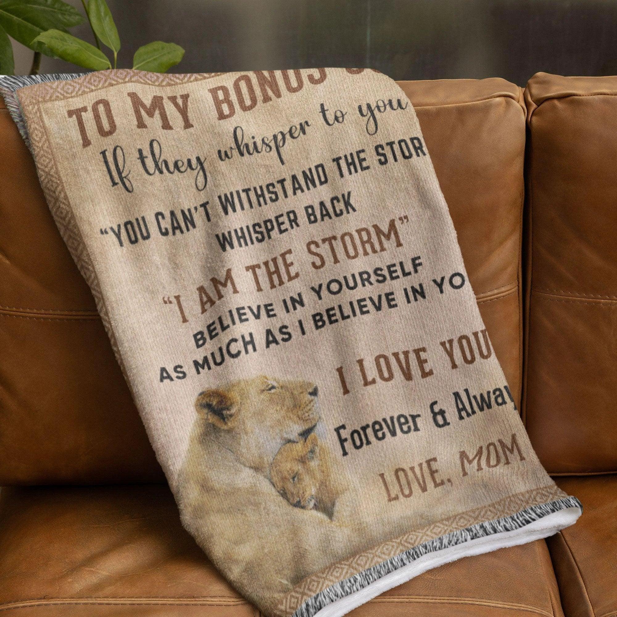 To My Bonus Son, Whisper Back, I am the Storm Heirloom Keepsake Woven Blanket