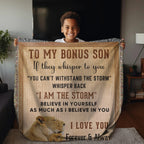 To My Bonus Son, Whisper Back, I am the Storm Heirloom Keepsake Woven Blanket