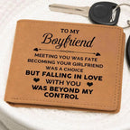 To My Boyfriend Meeting You Was Fate Genuine Cowhide Leather Wallet
