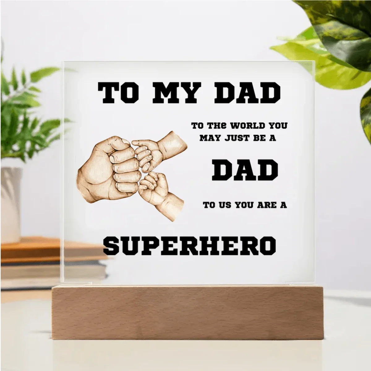 To My Dad You Are A Superhero Personalized Acrylic Plaque
