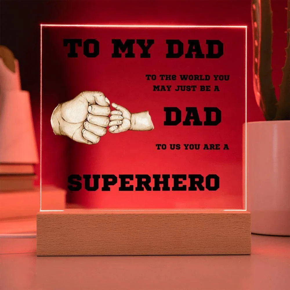 To My Dad You Are A Superhero Personalized Acrylic Plaque