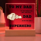 To My Dad You Are A Superhero Personalized Acrylic Plaque