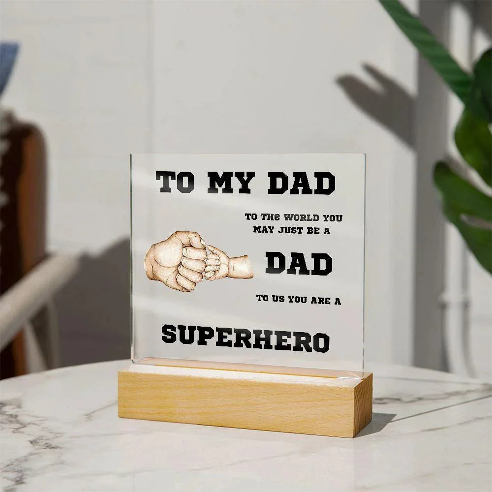 To My Dad You Are A Superhero Personalized Acrylic Plaque
