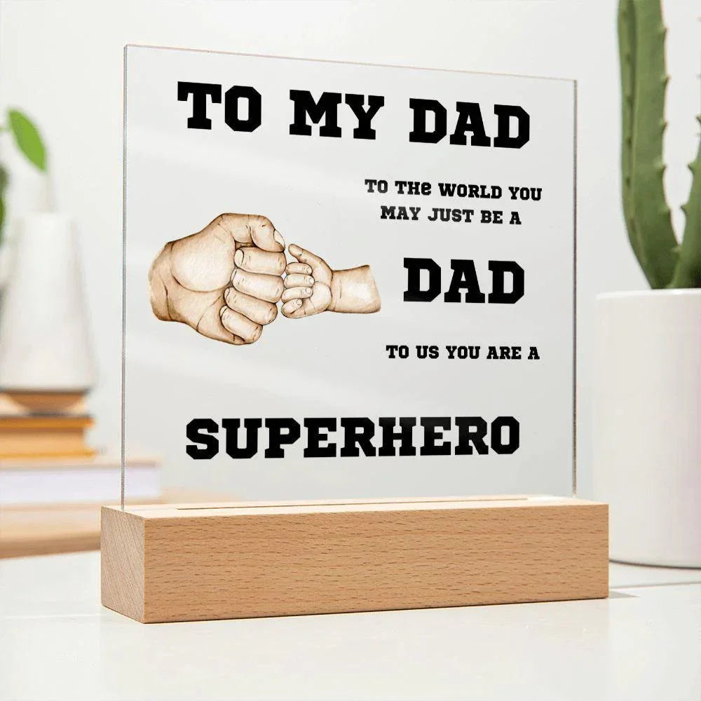 To My Dad You Are A Superhero Personalized Acrylic Plaque