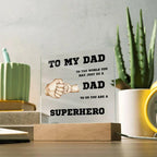 To My Dad You Are A Superhero Personalized Acrylic Plaque