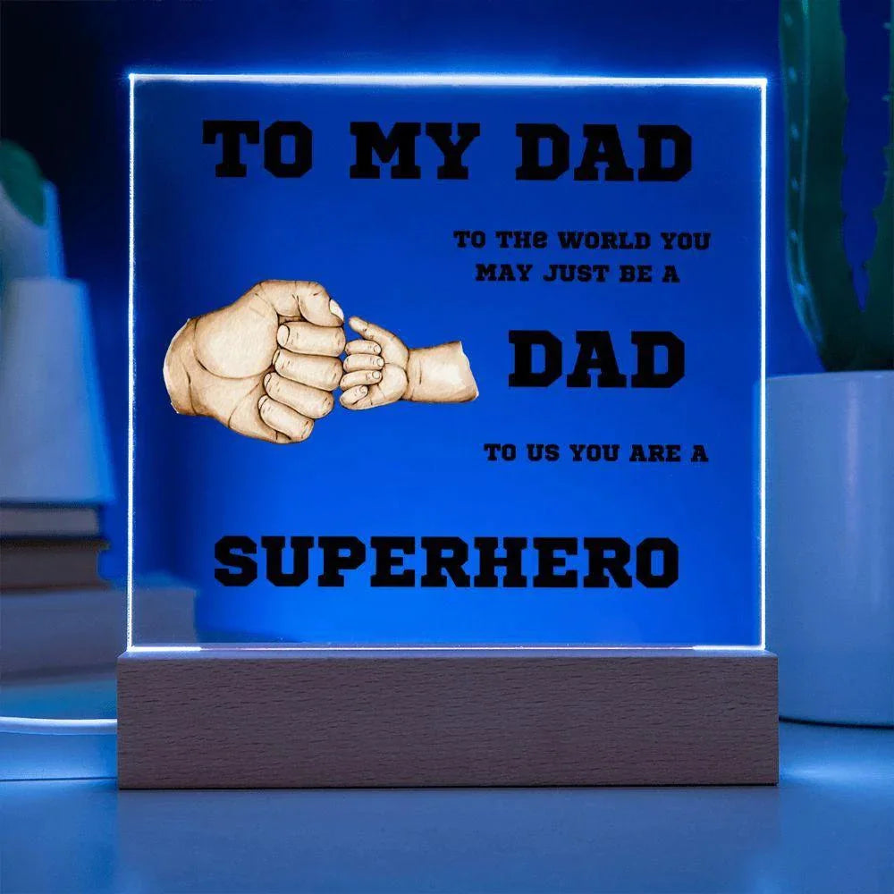 To My Dad You Are A Superhero Personalized Acrylic Plaque