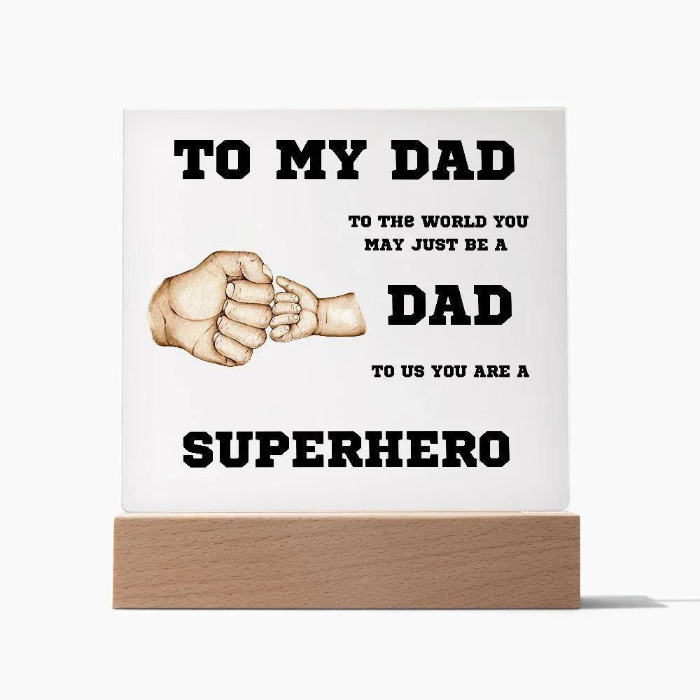 To My Dad You Are A Superhero Personalized Acrylic Plaque