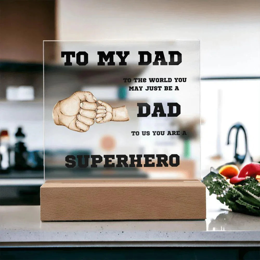 To My Dad You Are A Superhero Personalized Acrylic Plaque