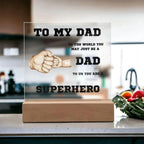 To My Dad You Are A Superhero Personalized Acrylic Plaque