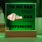 To My Dad You Are A Superhero Personalized Acrylic Plaque