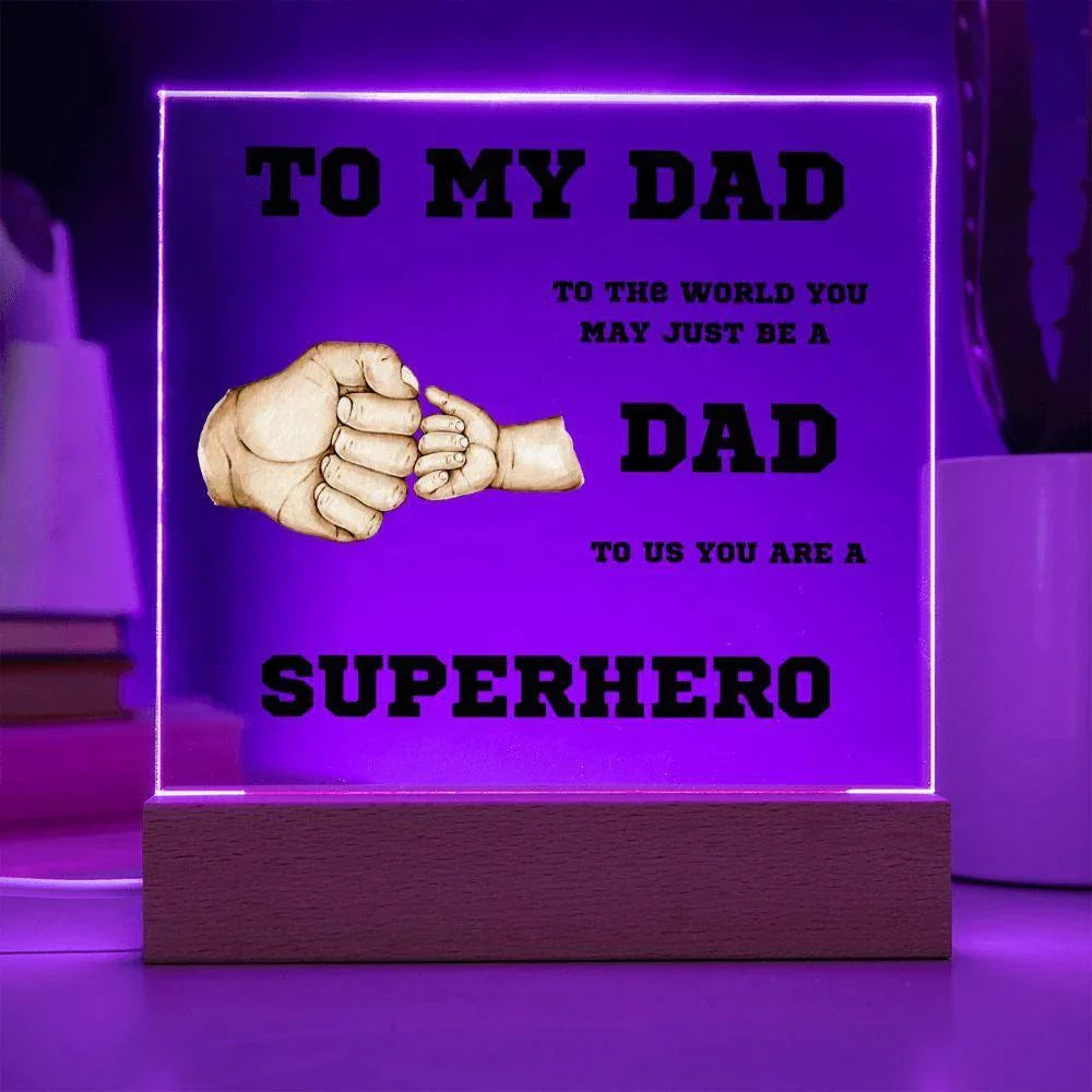 To My Dad You Are A Superhero Personalized Acrylic Plaque