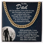 To My Dad - You Stood By My Side - Cuban Necklace