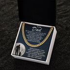 To My Dad - You Stood By My Side - Cuban Necklace