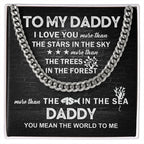 To My Daddy You Mean the World To Me Cuban Link Chain Necklace with Message Card