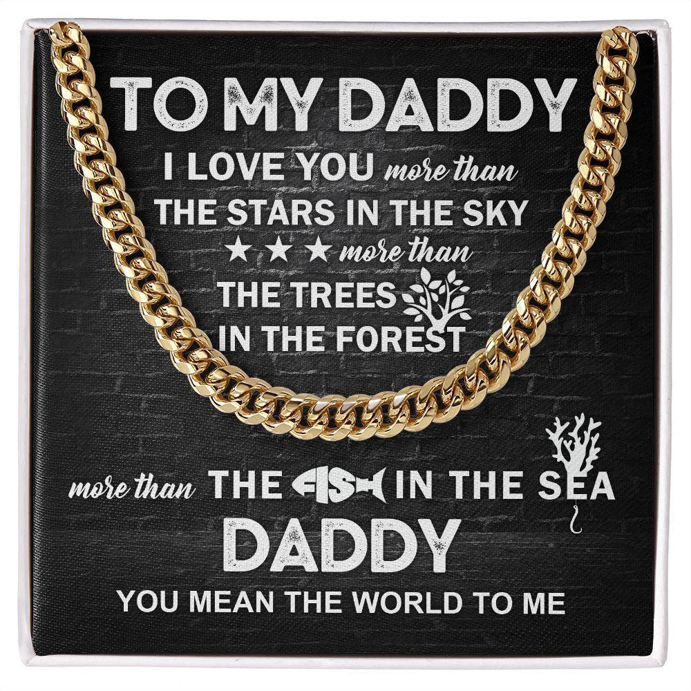 To My Daddy You Mean the World To Me Cuban Link Chain Necklace with Message Card