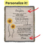To My Daughter Be Brave, Bold and Beautiful - Life is Learning to Dance in the Rain Inspirational Heirloom Woven Blanket