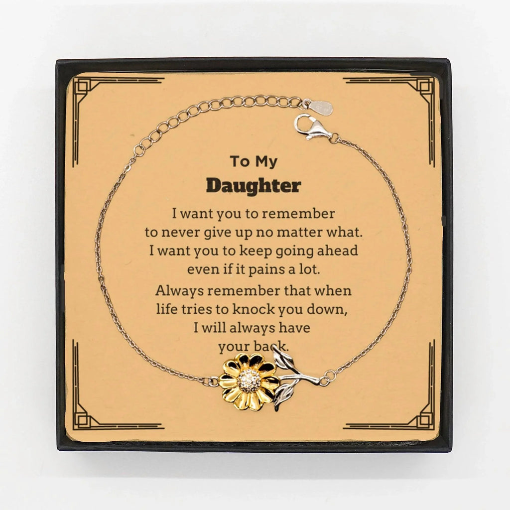 To My Daughter Gifts, Never give up no matter what, Inspirational Daughter Sunflower Bracelet, Encouragement Birthday Christmas Unique Gifts For Daughter