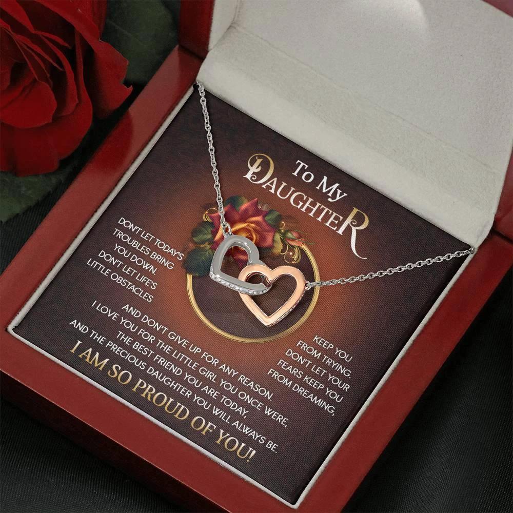 To My Daughter I Love You For The Little Girl You Once Were The Precious Daughter You Will Always Be Interlocking Hearts Necklace