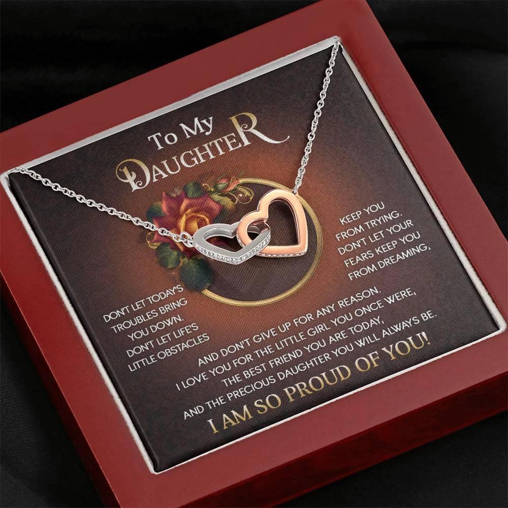 To My Daughter I Love You For The Little Girl You Once Were The Precious Daughter You Will Always Be Interlocking Hearts Necklace